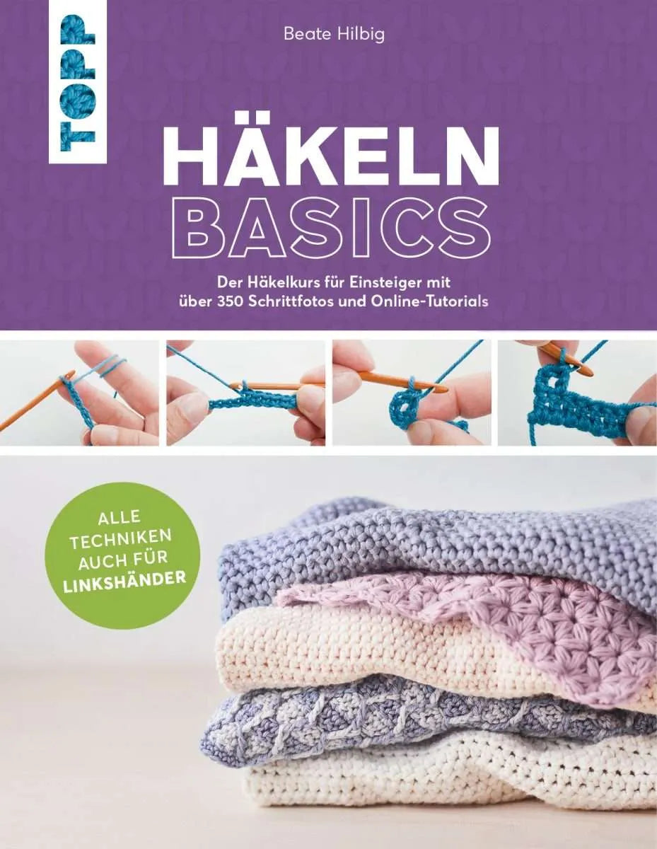 Häkeln basics – Alle Techniken auch für Linkshänder!