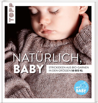 Natürlich, Baby
