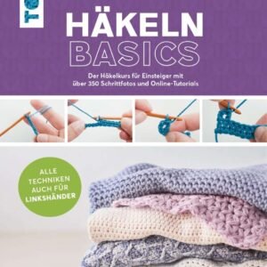 Häkeln basics - Alle Techniken auch für Linkshänder!