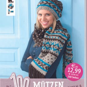 Die 100 schönsten Mützen & Schals