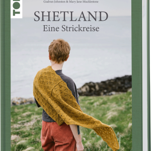 Shetland. Eine Strickreise